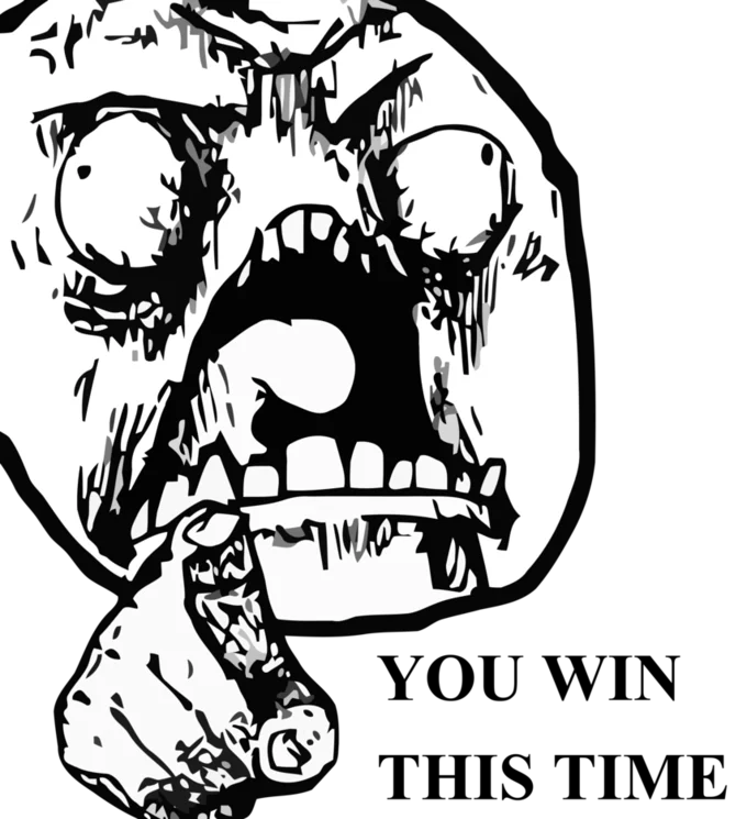 You Win This Time! — Transparent 'You Win This Time' rage face without caption text.