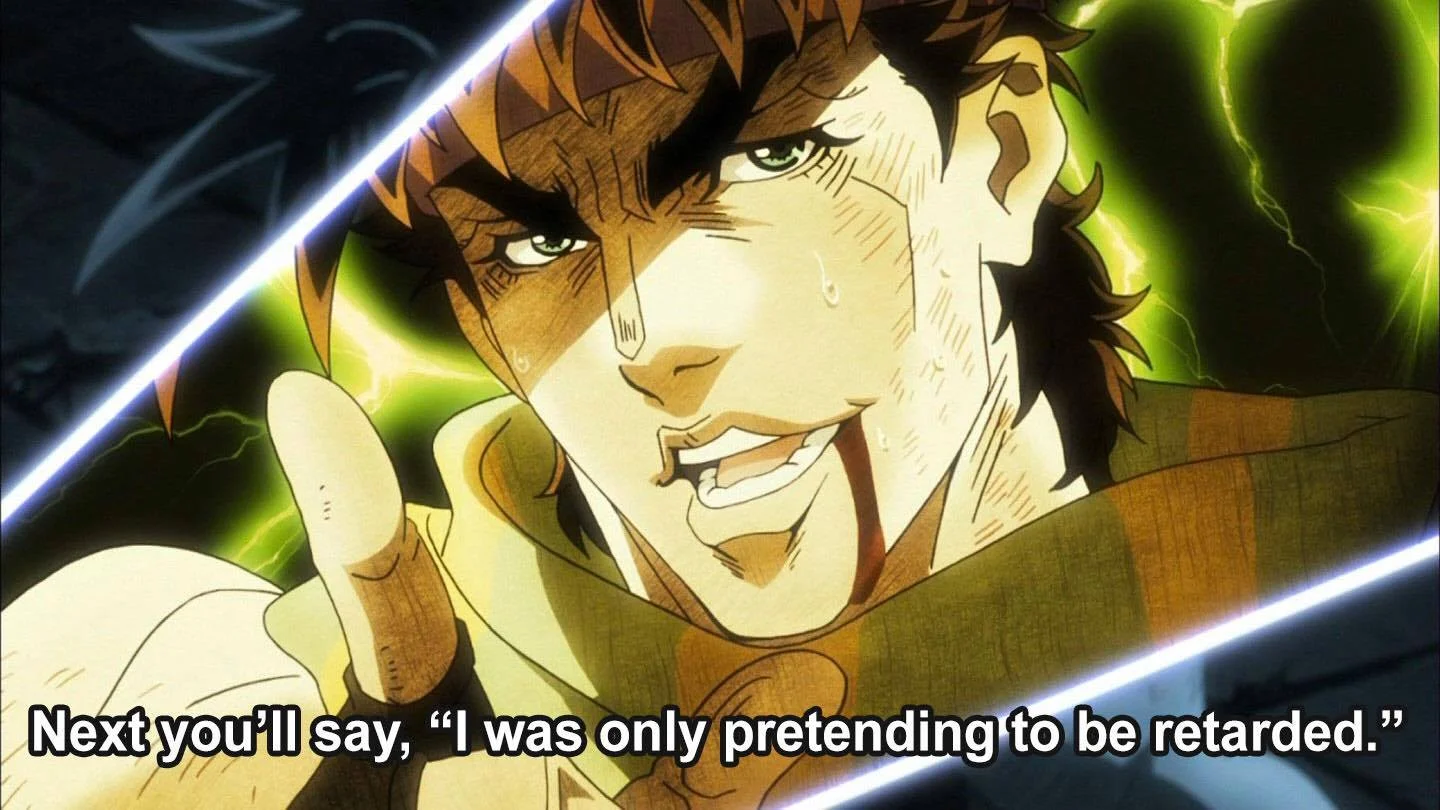 Your Next Line is... — Joseph Joestar pointing with caption predicting opponent's next line about pretending