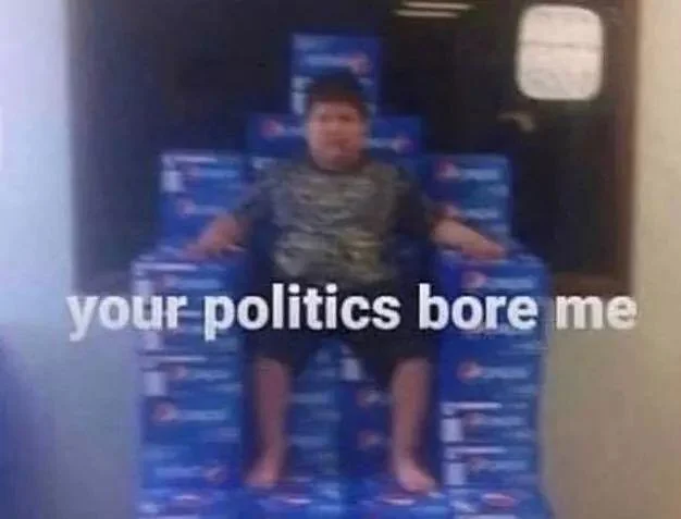 Compressed meme image of boy on Pepsi-box throne with 'your politics bore me' caption