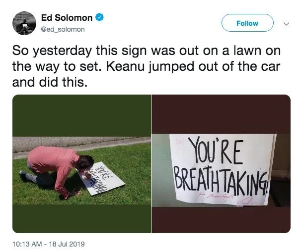 Ed Solomon tweet with photos of Keanu Reeves signing a You're Breathtaking lawn sign