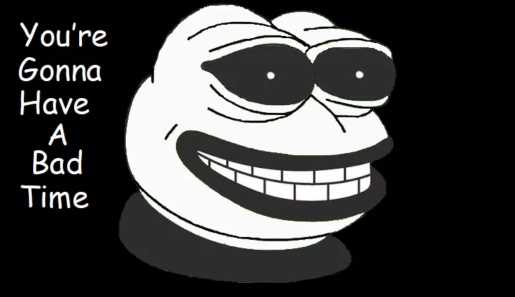 Trollface-style Sans head grinning with the caption "You're Gonna Have A Bad Time."