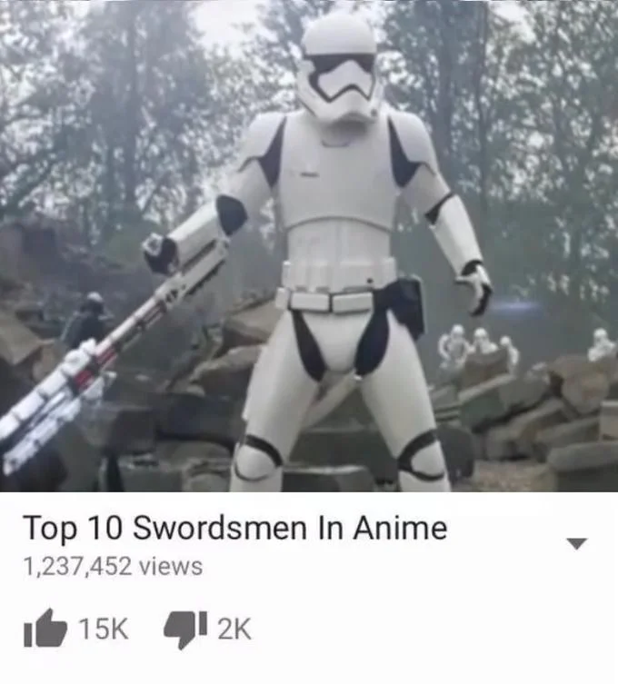 YouTube "Storytime" Clickbait Parodies — Fake YouTube thumbnail of a stormtrooper titled Top 10 Swordsmen In Anime