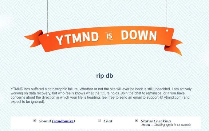 Screenshot of YTMND offline page with red 'YTMND IS DOWN' banner.